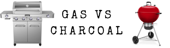 Gas vs Charcoal Grills