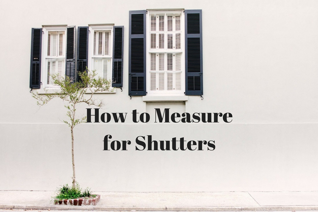 How To Measure For Shutters The Housist